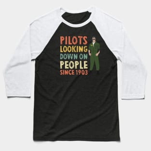 Airplane Pilot Shirts - Looking down Since 1903 Baseball T-Shirt